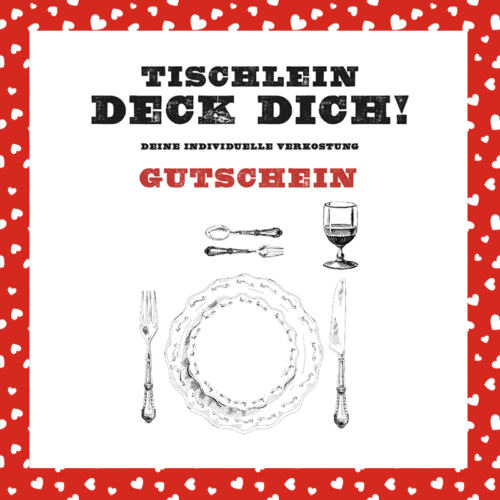 Tischlein deck dich! (Edition Valentintstag)